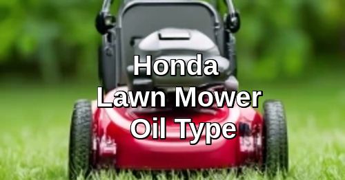 Honda Lawn Mower Oil Type