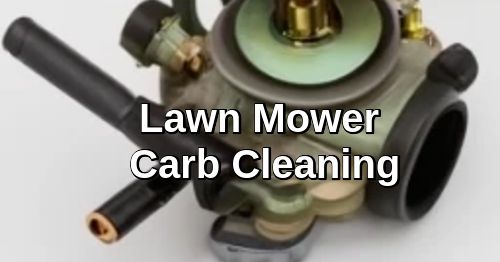Lawn Mower Carb Cleaning