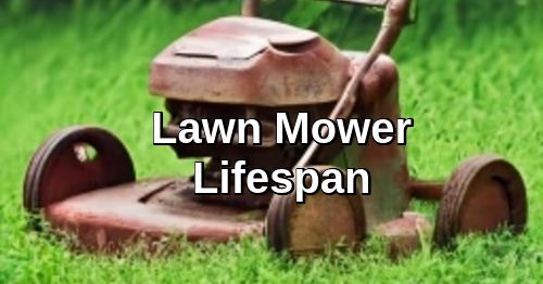Lawn Mower Lifespan