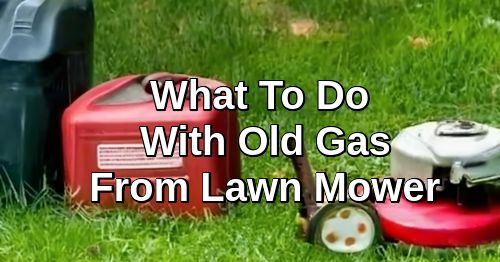 What To Do With Old Gas